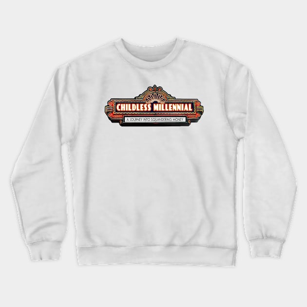 Childless Millennial Crewneck Sweatshirt by Bt519